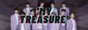 'MY TREASURE' letra en español, de TREASURE